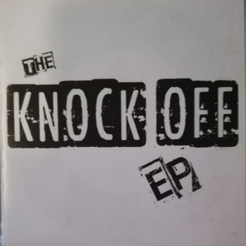 Knock Off : The Knock Off EP